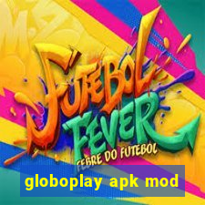 globoplay apk mod